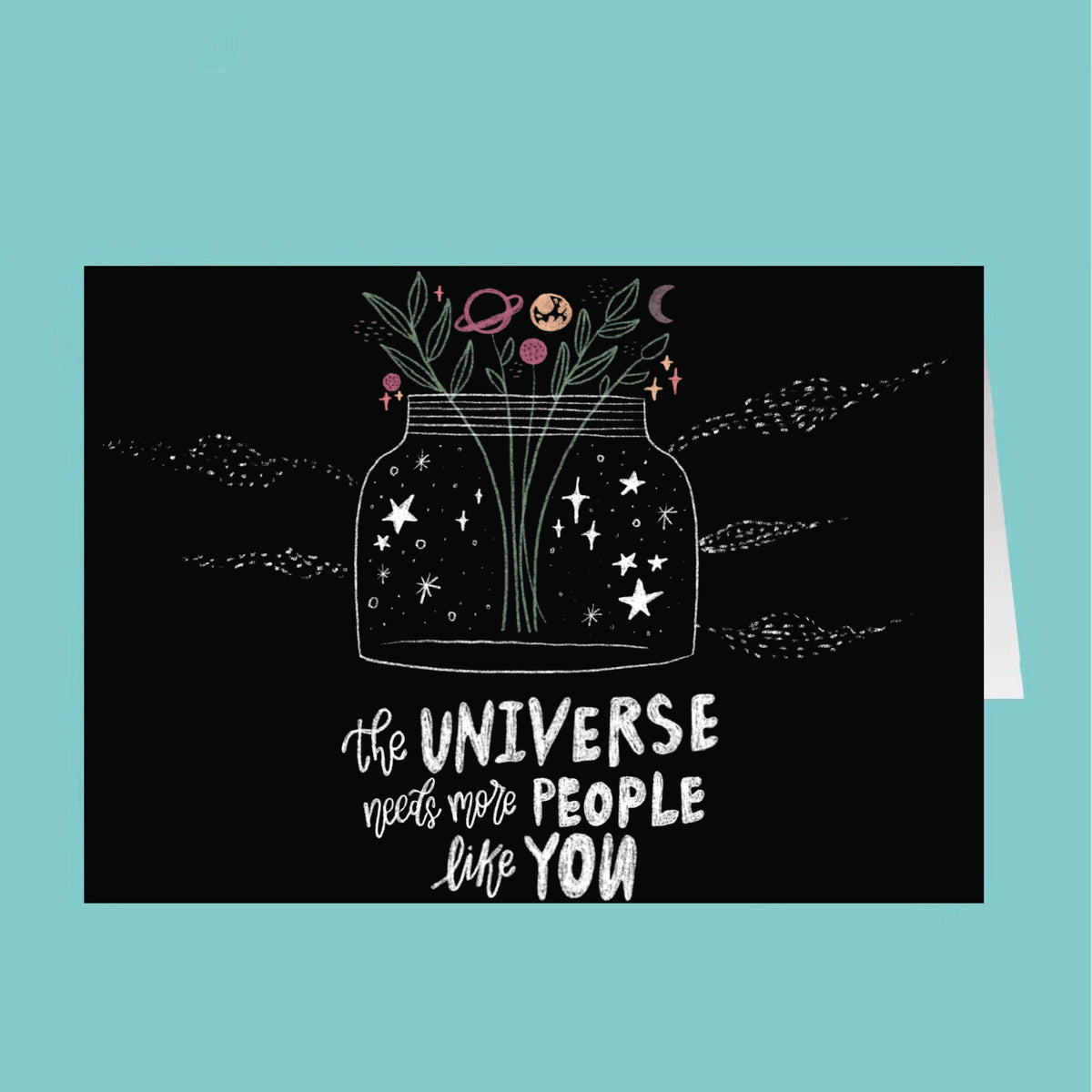 Card with a jar of flowers and stars, featuring the text 'The universe needs more people like you' on a black background.