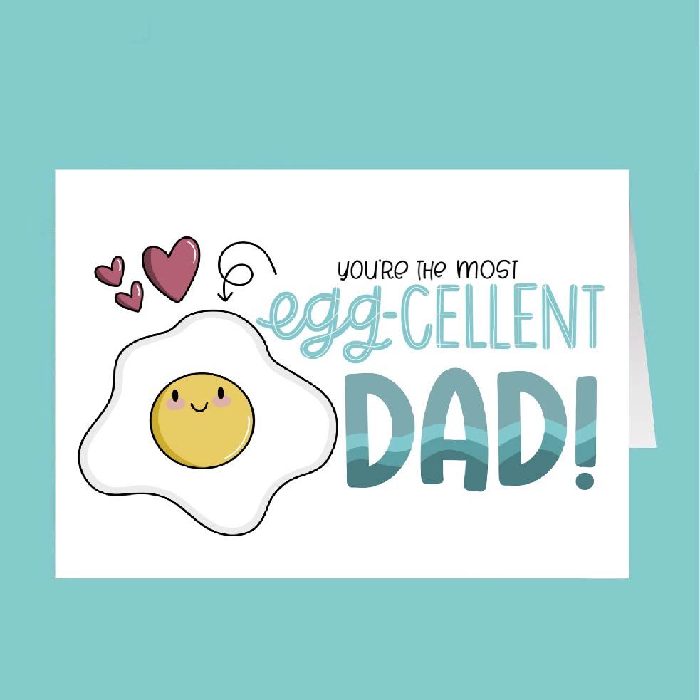 Card with a smiling egg and text 'You're the most egg-cellent dad!' on a teal background