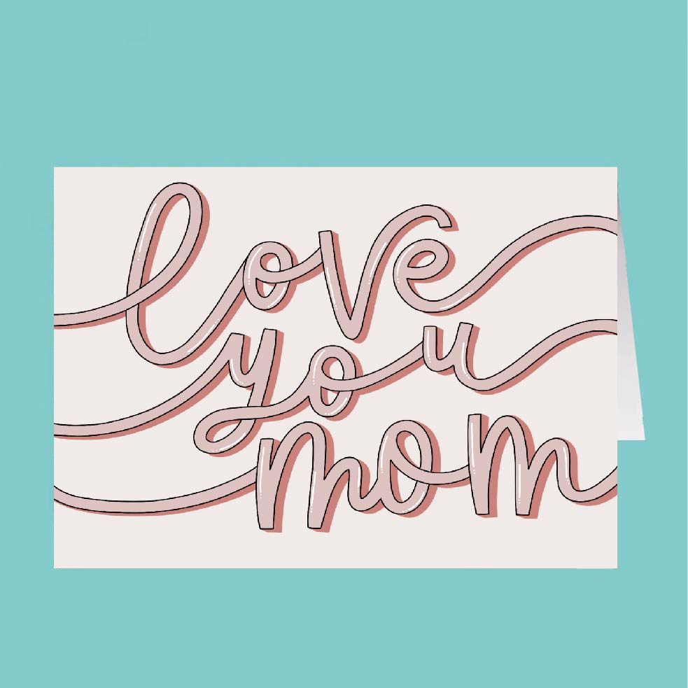 Card with 'love you mom' text on a teal background