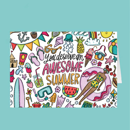 Colorful summer-themed card with text 'You deserve an awesome summer' on a teal background.