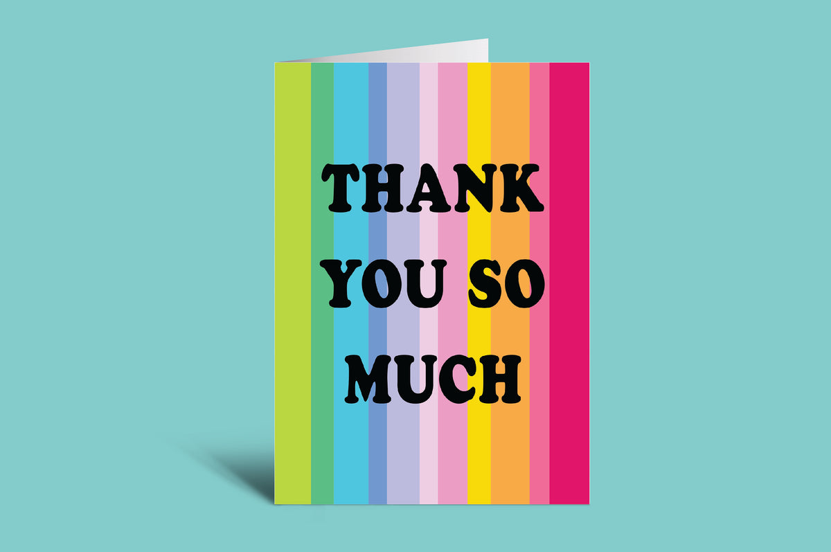 Colorful striped card with 'THANK YOU SO MUCH' text on a green background