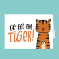 Cartoon tiger with 'Go Get 'em Tiger!' text on a teal background