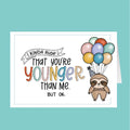 Card with a sloth holding balloons and humorous text on a teal background