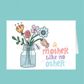 Card with flowers in a jar and text 'a mother like no other' on a teal background