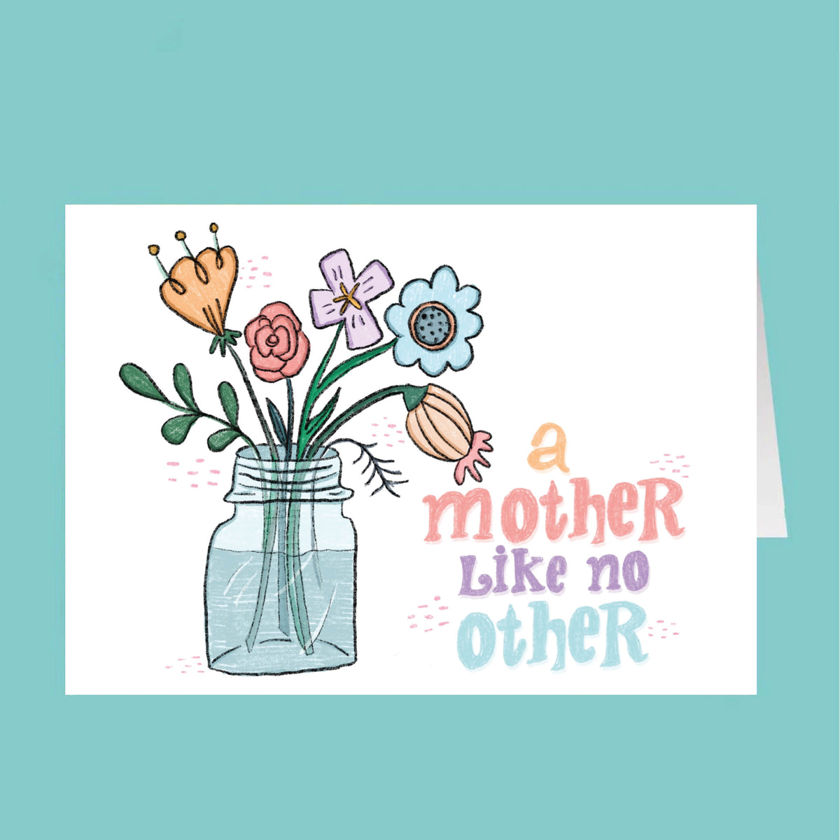Card with flowers in a jar and text 'a mother like no other' on a teal background