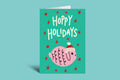 Greeting card with a pink snail wearing a Santa hat and 'Happy Holidays' text on a green background.