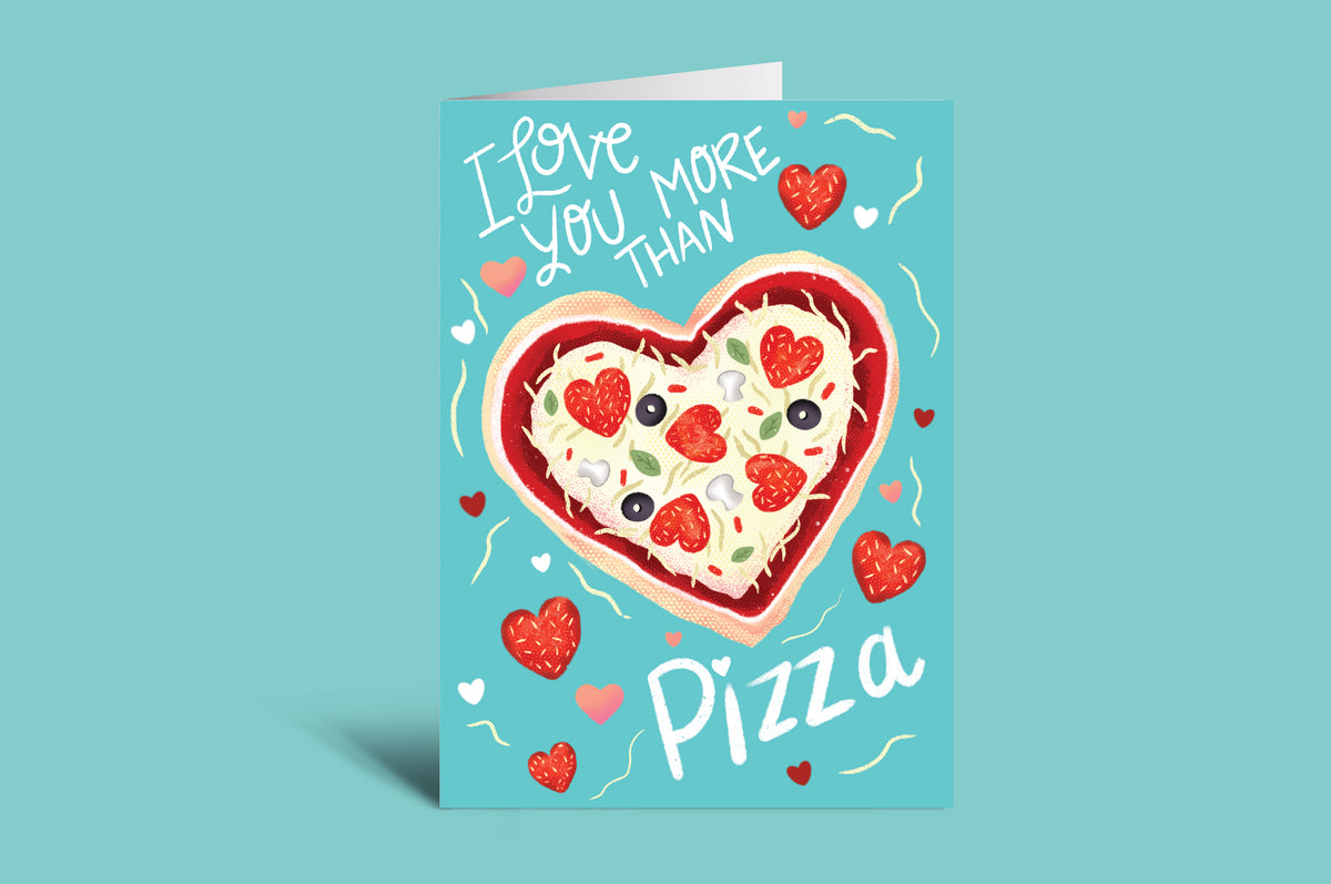 Card with heart-shaped pizza design and 'I love you more than pizza' text on a teal background