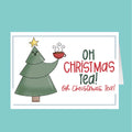 Card with a Christmas tree holding a mug of tea and text 'Oh Christmas Tea!' on a teal background