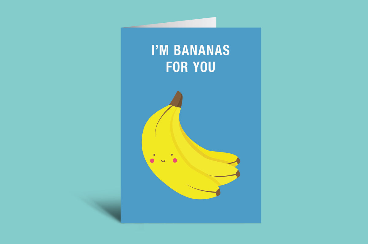 I'm bananas for you
