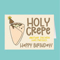 Birthday card with a crepe illustration and humorous birthday message on a teal background