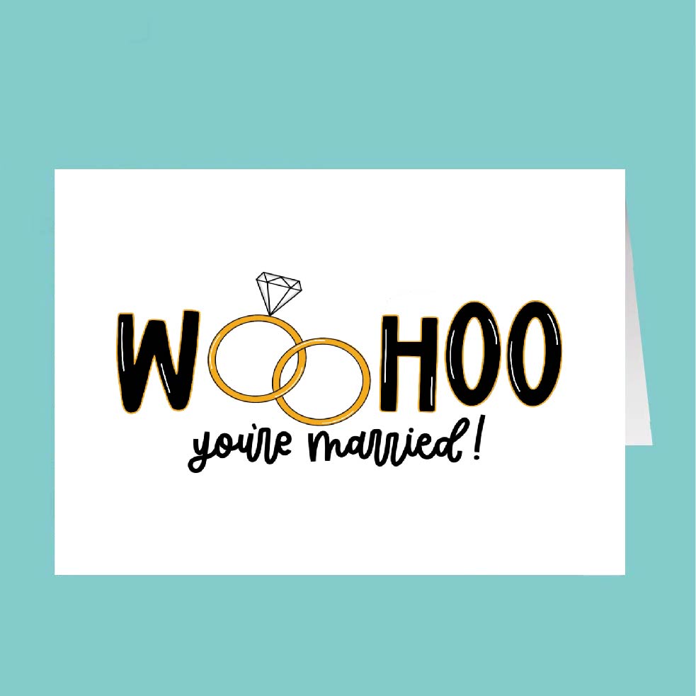 Card with 'WOO HOO you're married!' text and wedding rings on a teal background