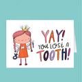 Cartoon girl with a tooth fairy outfit and 'Yay! You lost a tooth!' text on a teal background