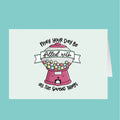 Greeting card with a pink gumball machine illustration and text on a teal background