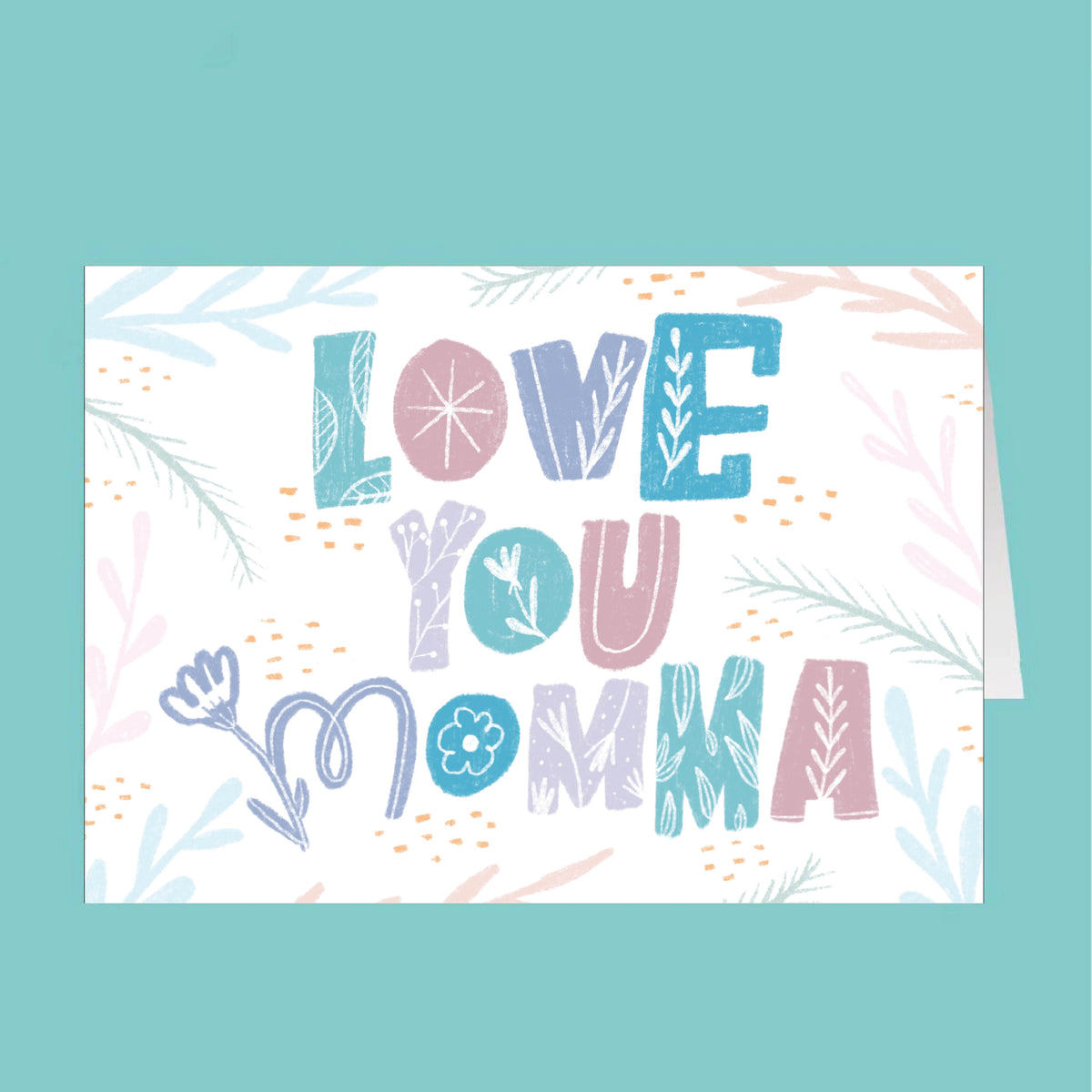 Card with 'Love You Momma' text on a floral background