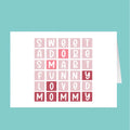 Card with text 'Sweet Adore Smart Funny Loved Mommy' on a teal background