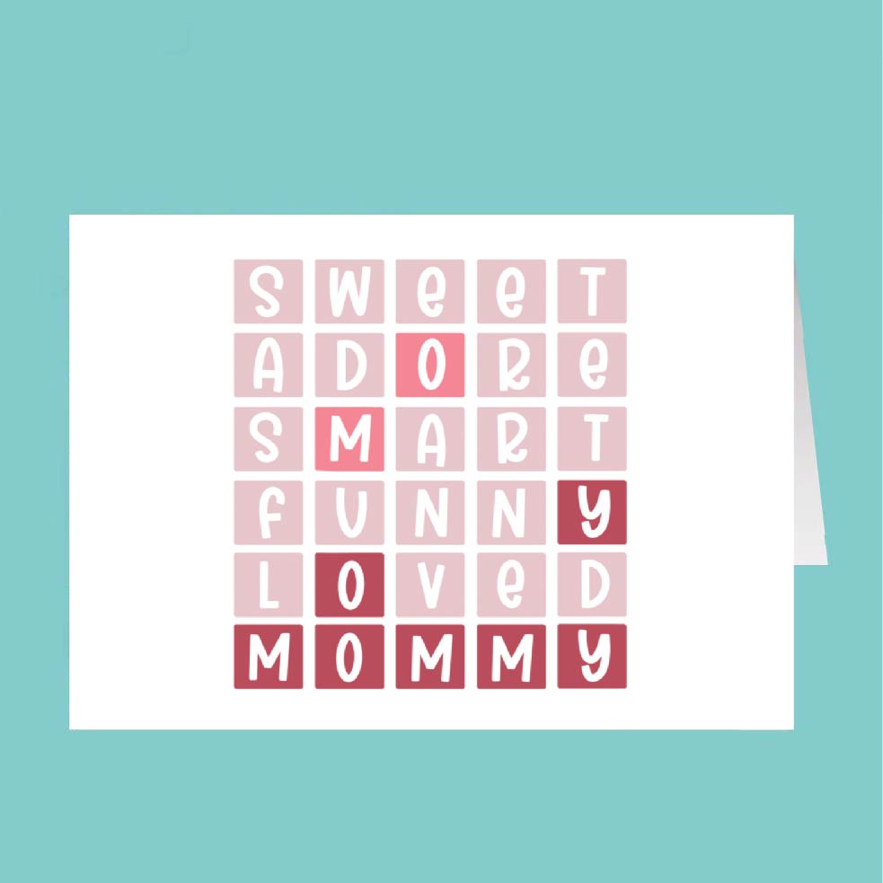 Card with text 'Sweet Adore Smart Funny Loved Mommy' on a teal background