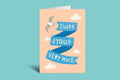 Card with 'Thank You Very Much' text on a pink background