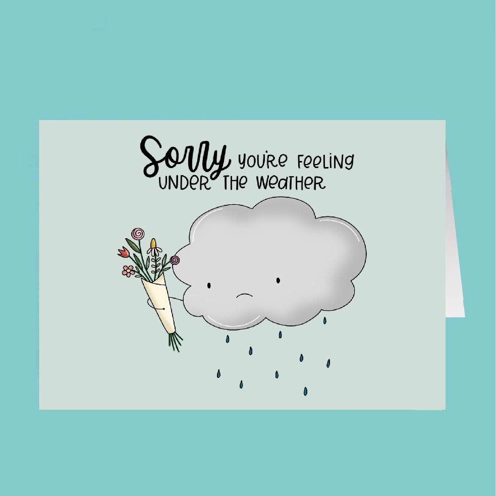 Card with a cloud holding flowers and text 'Sorry, you're feeling under the weather' on a light blue background