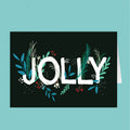 Greeting card with 'Jolly' text surrounded by festive elements on a black background